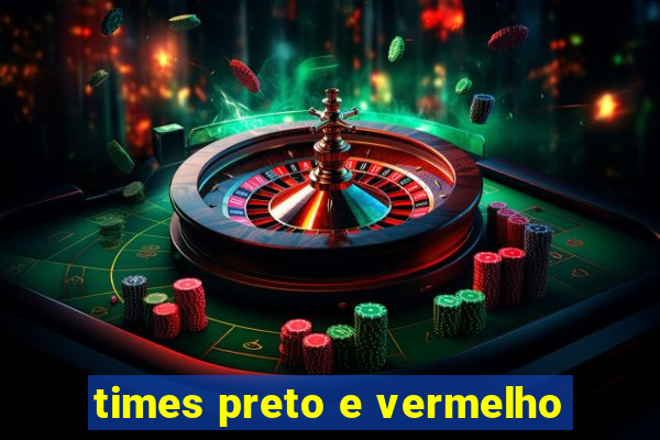 times preto e vermelho